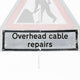 'Overhead Cable Repairs' Roll Up Road Sign Supplementary Plate Dia. 7001.1 / RA1