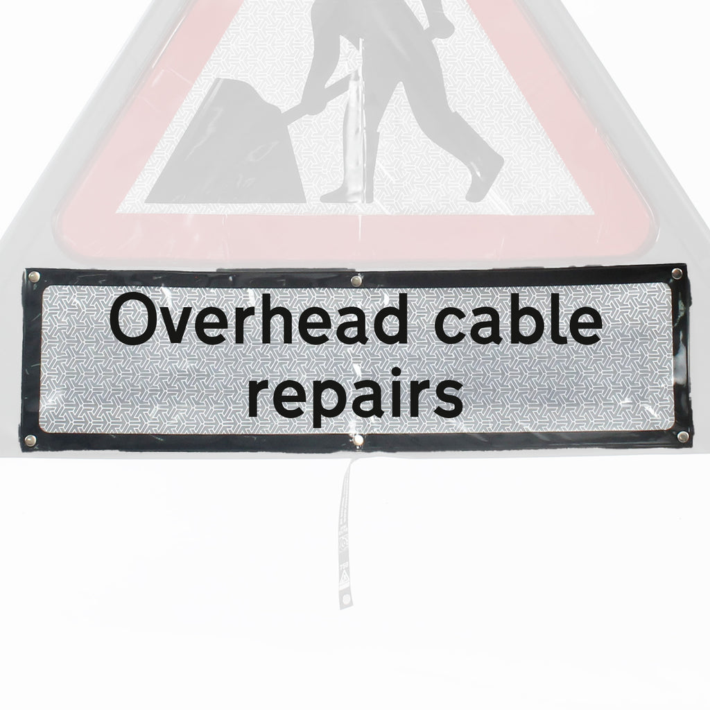 'Overhead Cable Repairs' Roll Up Road Sign Supplementary Plate Dia. 7001.1 / RA1
