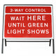 3-Way Control Wait HERE Until Green Light Shows Sign - Zintec Metal Sign Dia 7011.1 Face  | 1050x750mm