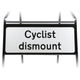 Cyclists Dismount Supplementary Plate - Metal Sign