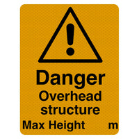 Danger Overhead Structure Max Height Sign R2/RA2 (fixings not included)
