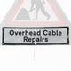 'Overhead Cable Repairs' Roll Up Road Sign Supplementary Plate Dia. 7001.1 / RA1