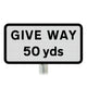 'Give Way 50 yds' Supplementary Plate - Post Mount Diagram 503 R2/RA2