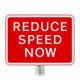 'REDUCE SPEED NOW' Warning Sign - Post Mount Diagram 511 R2/RA2