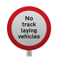 Track-Laying Vehicles Prohibited Post Mount Sign- 622.4 R2/RA2 (Face Only)