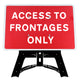 Access To Frontages Only Sign QuickFit EnduraSign | 1050x750mm