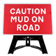 Caution Mud On Road Sign QuickFit EnduraSign | 1050x750mm