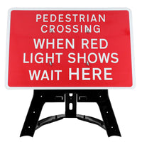 Pedestrian Crossing When Red Light Shows Wait Here Sign QuickFit EnduraSign Dia 7011.2 | 1050x750mm