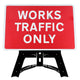 Works Traffic Only Sign QuickFit EnduraSign Dia 7301 | 1050x750mm