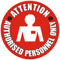 Attention Authorised Personnel Only’ Floor Sign - Self Adhesive