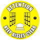 Attention Keep Aisles Clear Floor Sign - Self Adhesive