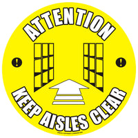 Attention Keep Aisles Clear Floor Sign - Self Adhesive