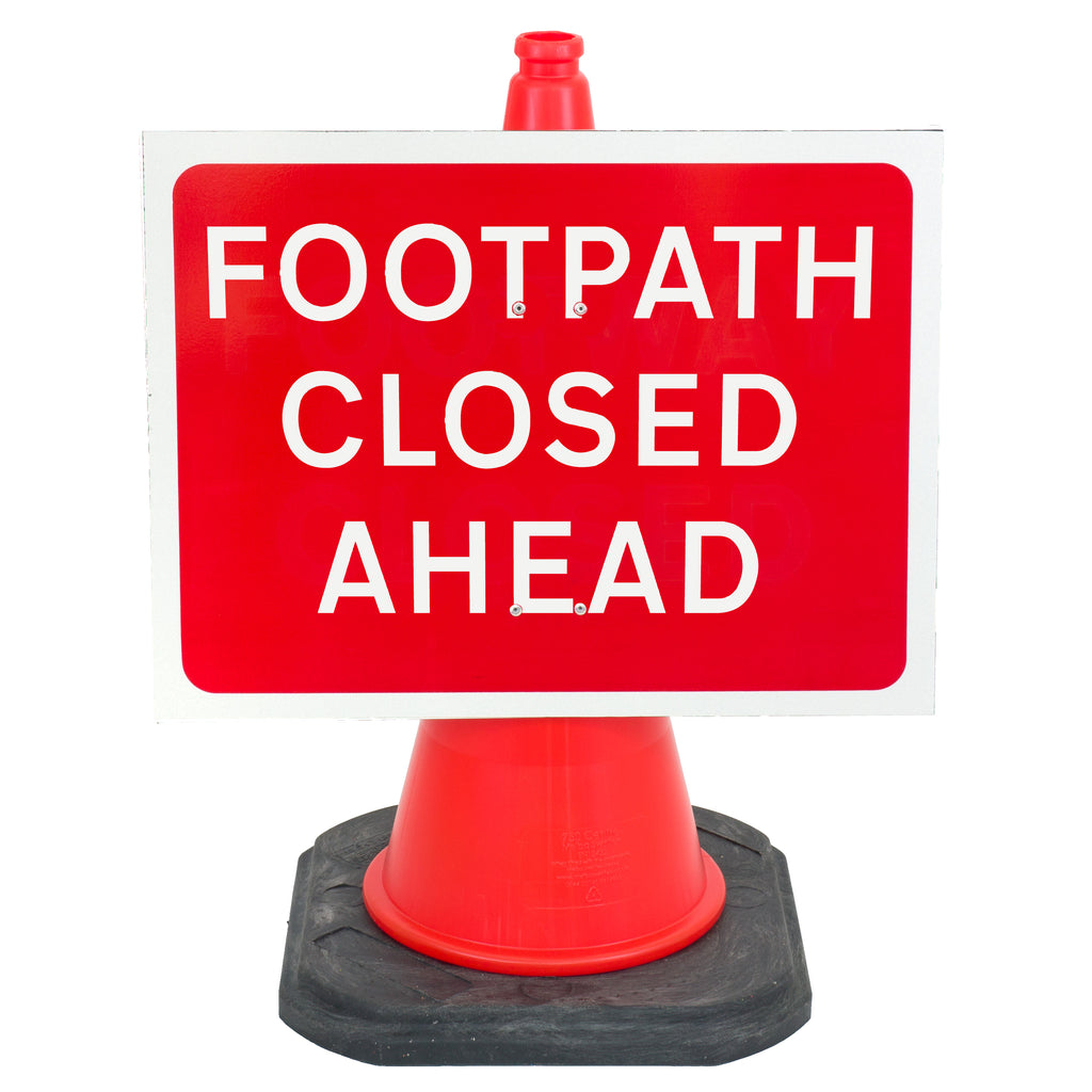 'Footpath Closed Ahead' Cone Sign  (Cone Sold Separately)