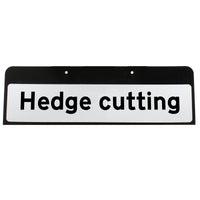 Hedge cutting Sign QuickFit EnduraSign Drop Supplementary Plate Dia 7001.1 | 870x275mm (face only)