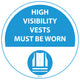 High Visibility Vests Must Be Worn Floor Sign - Self Adhesive