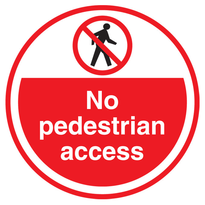 No Pedestrian Access Floor Sign - Self Adhesive