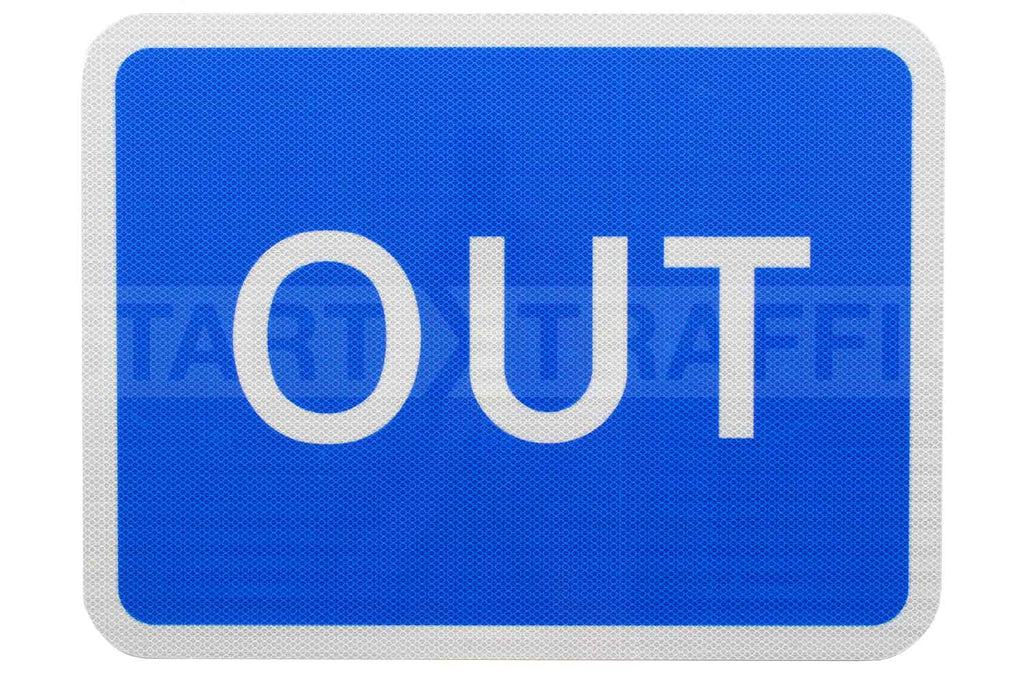 OUT Sign DIA 834 Post Mounted Various Sizes R2/RA2