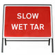 Slow Wet Tar Sign - Zintec Metal Sign Dia 7010.1 Face | 1050x750mm