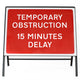 Temporary Obstruction 15 Minutes Delay Sign - Zintec Metal Sign Face | 1050x750mm