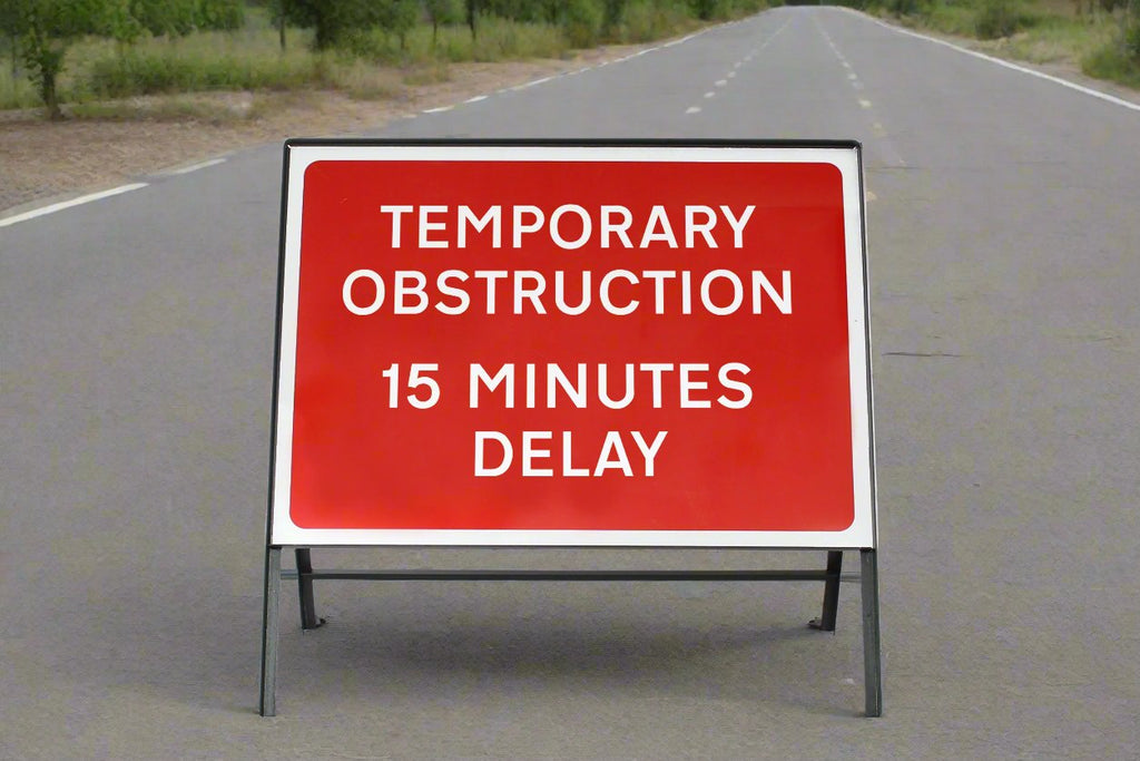 Temporary Obstruction 15 Minutes Delay Sign - Zintec Metal Sign Face | 1050x750mm