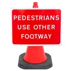 Pedestrians Use Other Footway Cone Sign  (Cone Sold Separately)