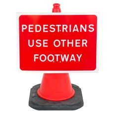 Pedestrians Use Other Footway Cone Sign  (Cone Sold Separately)