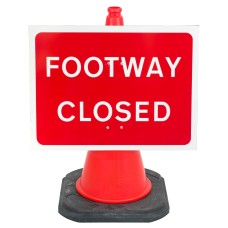 Footway Closed Cone Sign (Footpath Closed) (Cone Sold Separately)