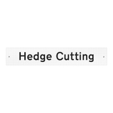 Hedge Cutting Supplementary Plate - Q-Sign - Clearance