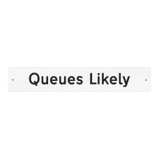 Queues Likely Supplementary Plate - Q-Sign - Clearance