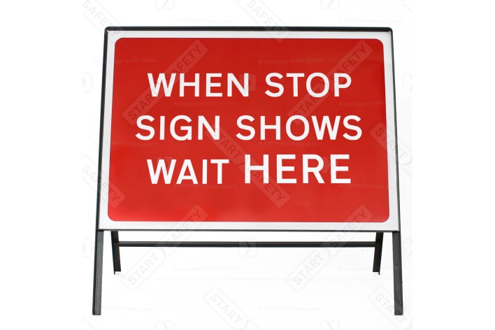 When Stop Sign Shows Wait Here Sign - Zintec Metal Sign Dia 7011 Face | 1050x750mm