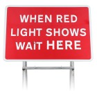 When Red Light Shows Wait Here Sign Diagram 7011 |Quick Fit (face only) | 1050x750mm