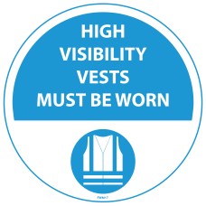 High Visibility Vests Must Be Worn Floor Sign - Self Adhesive
