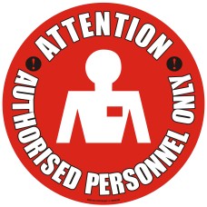 Attention Authorised Personnel Only’ Floor Sign - Self Adhesive