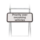 Priority Over Oncoming Vehicles Supplementary Sign Quick Fit  (face only) | Dia. 811.1 | 725x275mm