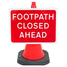 'Footpath Closed Ahead' Cone Sign  (Cone Sold Separately)