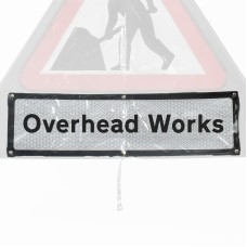 'Overhead Works' Roll Up Road Sign Supplementary Plate Dia. 7001.1 / RA1
