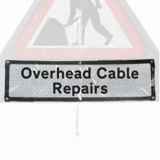 'Overhead Cable Repairs' Roll Up Road Sign Supplementary Plate Dia. 7001.1 / RA1