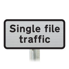'Single file traffic' Supplementary Plate - Post Mount Diagram 518 R2/RA2