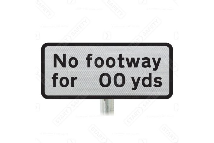 'No footway for 400 yds'  Sup Plate Road Sign Post Mounted (Face Only)