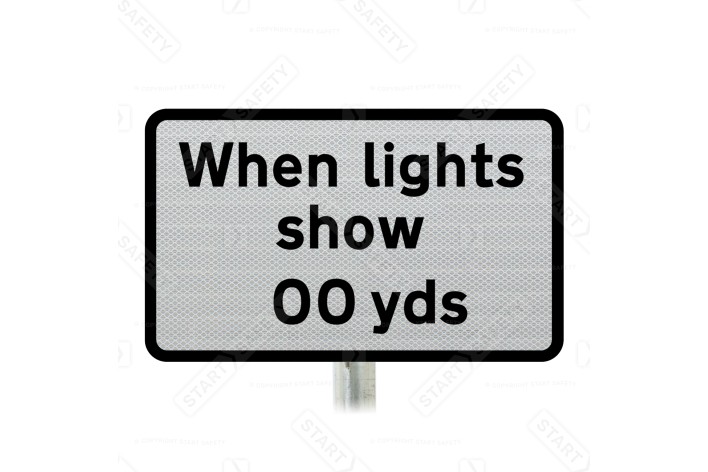 When lights show 200 yds  Sup Plate Road Sign Post Mounted (Face Only)
