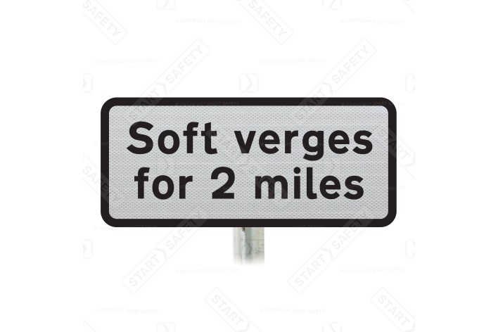 Soft Verges for 2 miles  Sup Plate Road Sign Post Mounted (Face Only)
