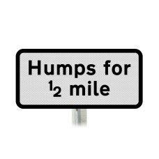 'Humps for 1/2 mile' Supplementary Plate - Post Mount Dia 557.2 R2/RA2