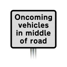 'Oncoming vehicles in middle of road' Supplementary Plate - Post Mount Dia 575 R2/RA2