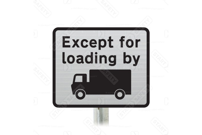 Except for loading by Inc Symbol Supplementary Sign Post Mounted (Face Only)