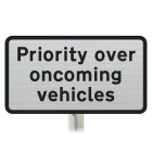 'Priority over oncoming vehicles' Supplementary Plate - Post Mount Dia 811.1 R2/RA2