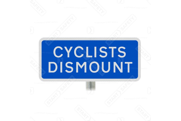 Post Mounted Cyclists Dismount Sign Dia 966