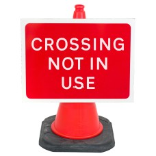 'Crossing Not In Use' Cone Sign 7016 (Cone Sold Separately)