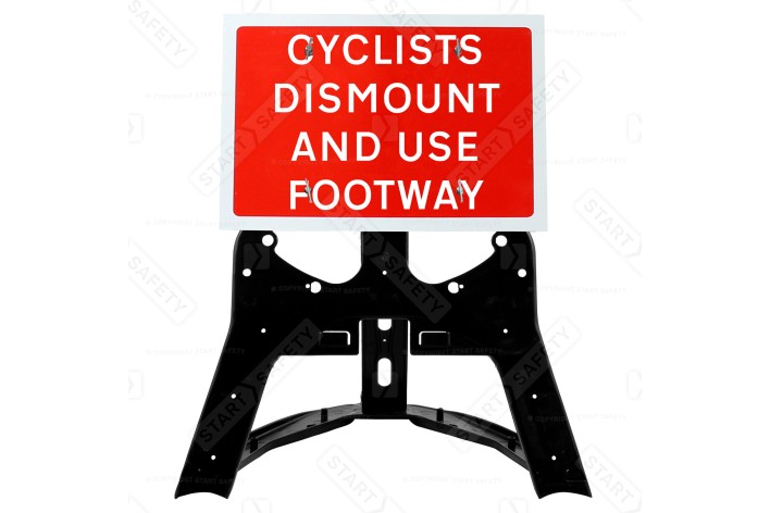 'Cyclists Dismount And Use Footway' QuickFit EnduraSign 7018.1 Inc. Stand & Face