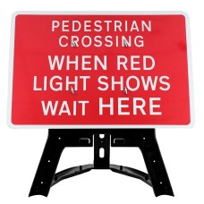 Pedestrian Crossing When Red Light Shows Wait Here Sign QuickFit EnduraSign Dia 7011.2 | 1050x750mm