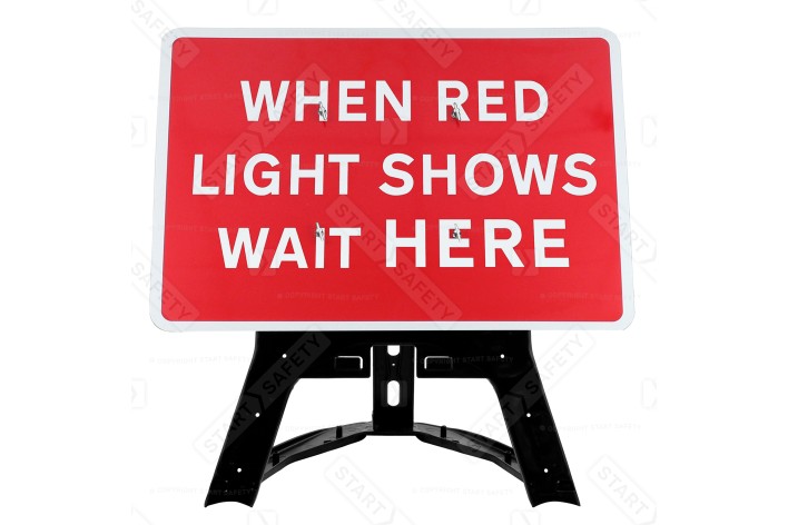 'When Red Light Shows Wait Here' QuickFit EnduraSign 7011 Inc Stand & Face